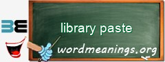 WordMeaning blackboard for library paste